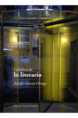 LA BELLEZA DE LO LITERARIO