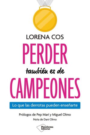 PERDER TAMBIEN ES DE CAMPEONES