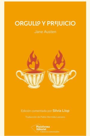 ORGULLO Y PREJUICIO (ED COMENTADA)