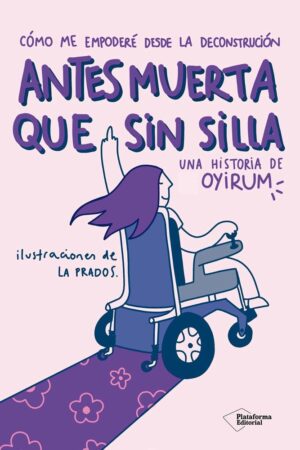 ANTES MUERTA QUE SIN SILLA