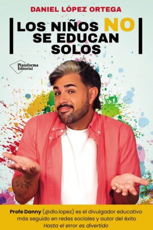 LOS NIÑOS NO SE EDUCAN SOLOS