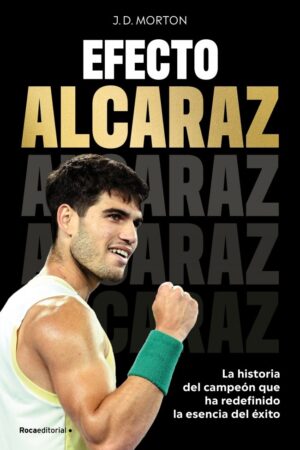 EFECTO ALCARAZ - MENTALIDAD GANADORA QUE REUNE ESF