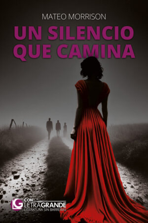 UN SILENCIO QUE CAMINA LETRA GRANDE