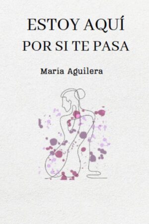 ESTOY AQUÍ POR SI TE PASA