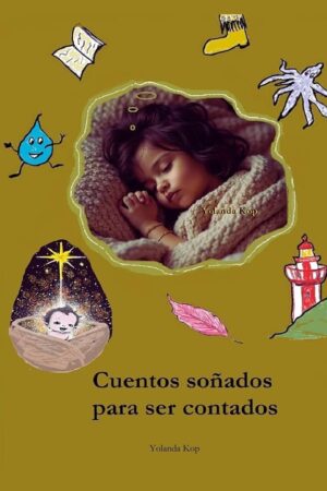 CUENTOS SOÑADOS PARA SER CONTADOS