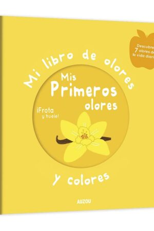 LIBRO OLORES.MIS PRIMEROS OLORES