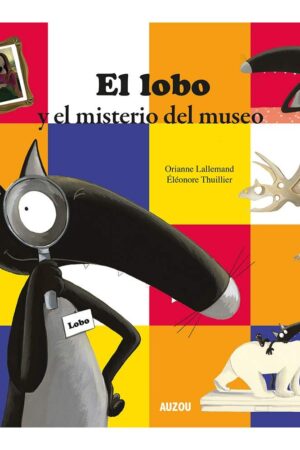 EL LOBO Y MISTERIO DEL MUSEO.AUZ