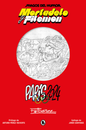 PARIS 2024 - MORTADELO Y FILEMON - MAGOS DEL HUMOR 222 / BRUGUERA,  S.A.