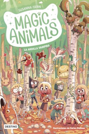 MAGIC ANIMALS 3. LA ARDILLA VAMPIRA