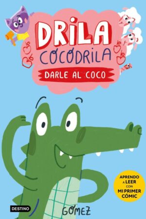 DRILA COCODRILA 1. DARLE AL COCO