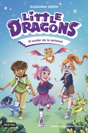 Little Dragons 2. El poder de la amistad