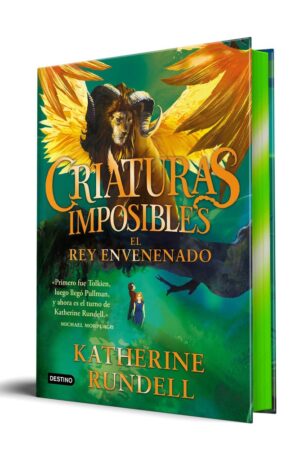 CRIATURAS IMPOSIBLES 2 EL REY ENVENENADO