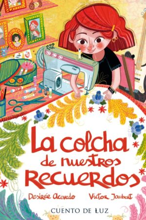 LA COLCHA DE NUESTROS RECUERDOS