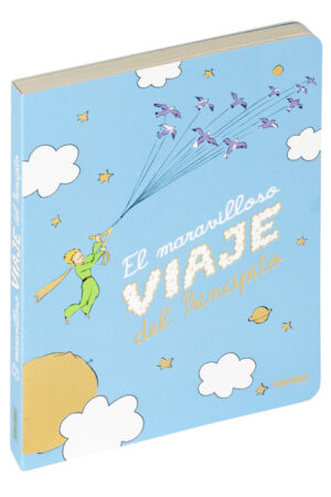 EL MARAVILLOSO VIAJE DEL PRINCIPITO