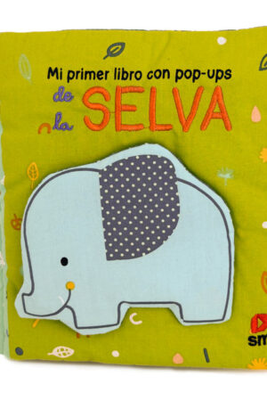 MI PRIMER LIBRO CON POP-UPS DE LA SELVA