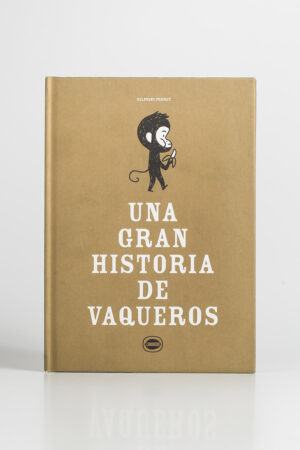 UNA GRAN HISTORIA DE VAQUEROS