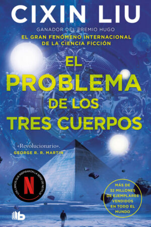EL PROBLEMA DE LOS TRES CUERPOS (TRILOGIA DE LOS T