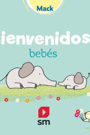 Bienvenidos, bebés