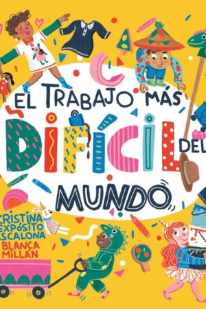 EL TRABAJO MAS DIFICIL DEL MUNDO