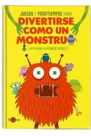 DIVERTIRSE COMO UN MONSTRUO.ECC