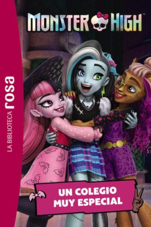 LA BIBLIOTECA ROSA MONSTER HIGH 1 UN COLEGIO MUY E