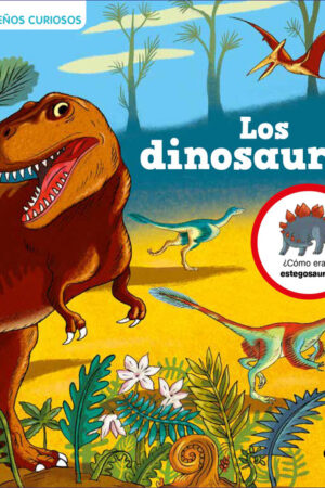 Pequeños curiosos  Los dinosaurios