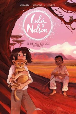 El reino de los leones (Lulú y Nelson 2)