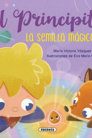 EL PRINCIPITO LA SEMILLA MAGIC