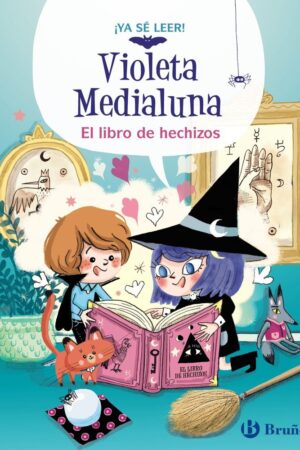 VIOLETA MEDIALUNA 1 - EL LIBRO DE HECHIZOS
