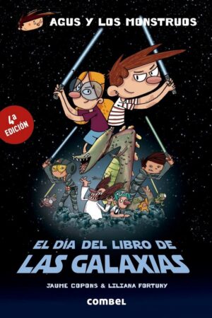 DIA DEL LIBRO DE LAS GALAXIAS, EL.(AGUS Y LOS MONS