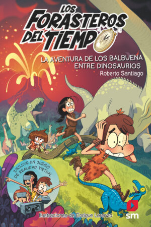 6.AVENTURA DE LOS BALBUENA ENTRE DINOSAURIOS. (FOR