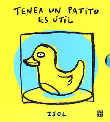 TENER UN PATITO ES UTIL