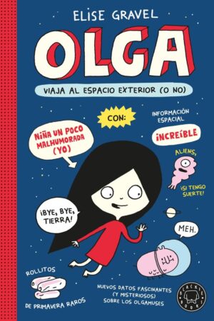 OLGA VIAJA AL ESPACIO EXTERIOR O NO NUEVA EDICION.