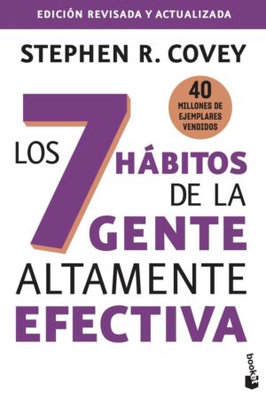 LOS 7 HABITOS DE LA GENTE ALTAMENTE EFECTIVA