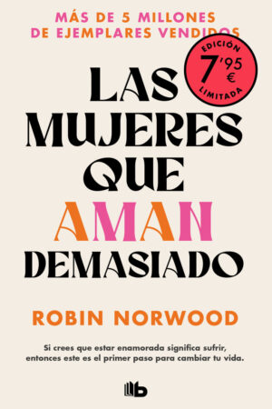 LAS MUJERES QUE AMAN DEMASIADO (CAMPAÑA ED. LIMITA