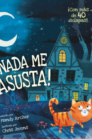 ­NADA ME ASUSTA!