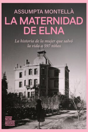 LA MATERNIDAD DE ELNA