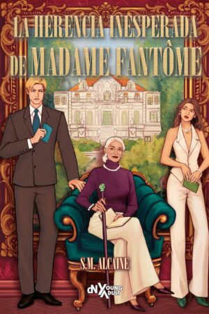 LA HERENCIA INESPERADA DE MADAME FANTÔME