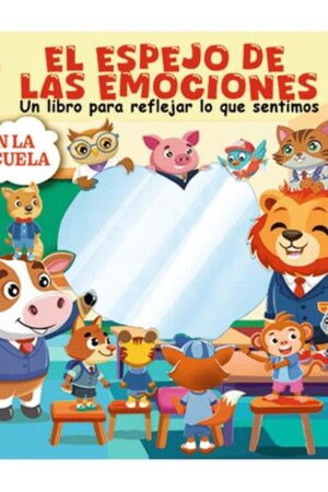 EL ESPEJO DE LAS EMOCIONES EN EL ESCUELA