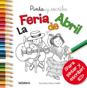 Pinta y escribe La Feria de Abril