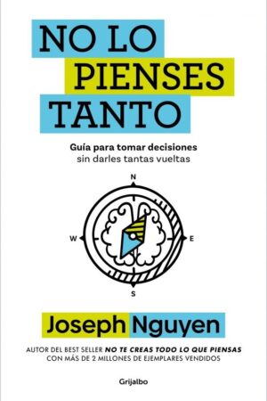 NO LO PIENSES TANTO