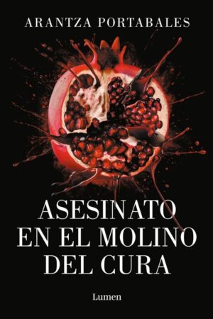 ASESINATO EN EL MOLINO DEL CURA (LOS CRIMENES DE L