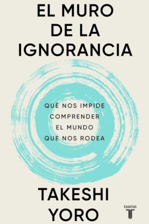 EL MURO DE LA IGNORANCIA