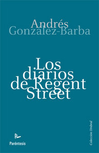 Los diarios de regent street