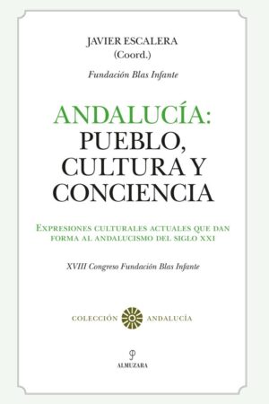 ANDALUCÍA: PUEBLO, CULTURA Y CONCIENCIA