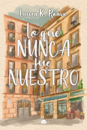 Lo que nunca fue nuestro