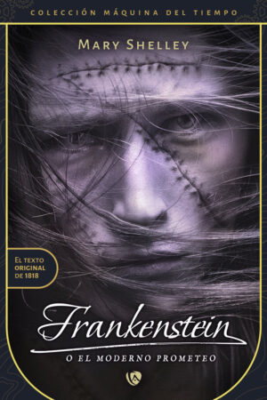 FRANKENSTEIN O EL MODERNO PROMETEO