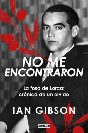 NO ME ENCONTRARON - LA FOSA DE LORCA: CRONICA DE U