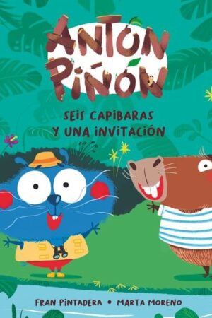 ANP.ANTON PIÑON,SEIS CAPIBARAS Y UNA INV