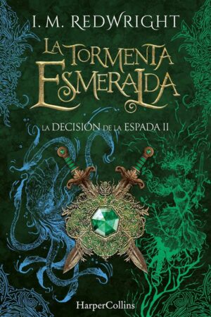 LA TORMENTA ESMERALDA (DECISION ESPADA2)